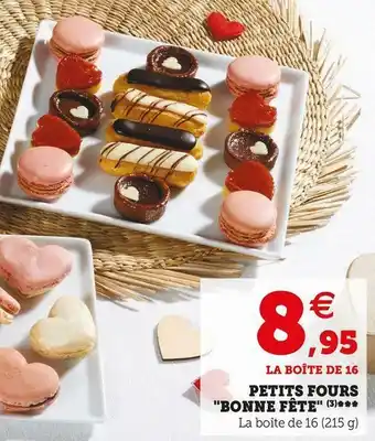 Super U Petits fours bonne fête offre