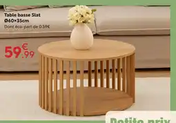 Maxi Bazar Table basse slat offre