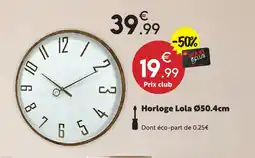 Maxi Bazar Horloge lola offre