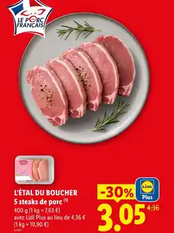 Lidl L’étal du boucher 5 steaks de porc offre