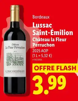Lidl Chateau le fleur perruchon bordeaux lussac saint-émilion 2025 aop offre