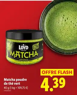 Lidl Loyd matcha poudre de thé vert offre