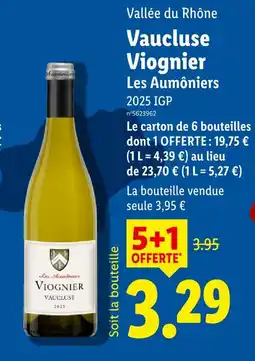 Lidl Les aumôniers vaucluse viognier offre