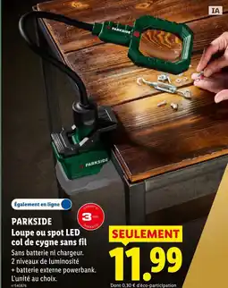 Lidl Parkside loupe ou spot led col de cygne sans fil offre