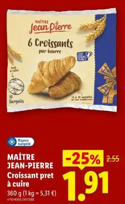 Lidl Maître jean-pierre croissant pret à cuire offre