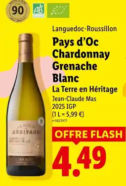 Lidl La terre en héritage pays d’oc chardonnay grenache blanc offre