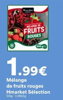Hmarket Hmarket Sélection Mélange de fruits rouges offre