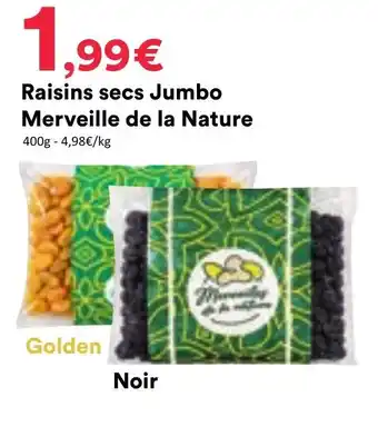 Merveille de la Nature Raisins secs Jumbo