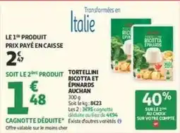 Auchan Supermarché Auchan - tortellini ricotta et epinards offre