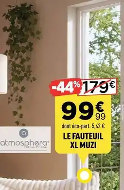 Centrakor Atmosphera - le fauteuil xl offre