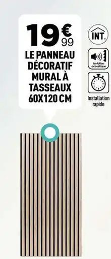 Centrakor Le panneau décoratif mural a tasseaux 60x120 cm offre