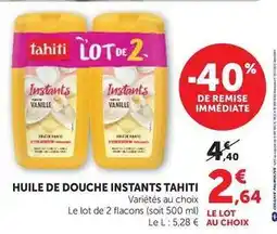 Hyper U Tahiti - huile de douche instants offre