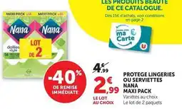 Hyper U Nana - protege lingeries ou serviettes maxi pack offre