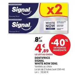 Super U Signal - dentifrice white now 3en1 offre