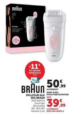 Super U Braun - epilateur silk epil offre