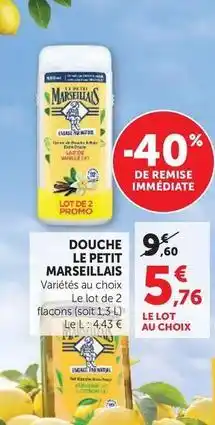 Super U Le petit marseillais - douche offre