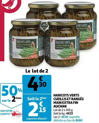 Auchan Auchan haricots verts cueillis et rangés main extra fin offre