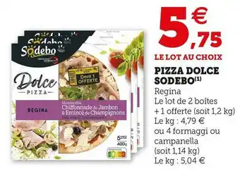 Super U Sodebo pizza dolce offre