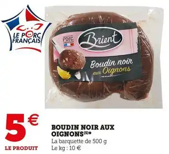Super U Boudin noir aux oignons offre