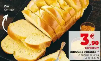 Super U Brioche tressee offre