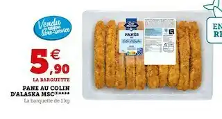 Super U Pane au colin d'alaska msc offre