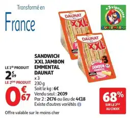 Auchan DAUNAT SANDWICH XXL JAMBON EMMENTAL offre