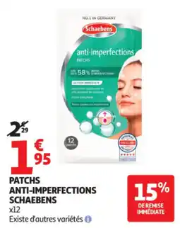 Auchan SCHAEbens PATCHS ANTI-IMPERFECTIONS offre