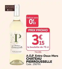Promocash Château Pierrousselle offre