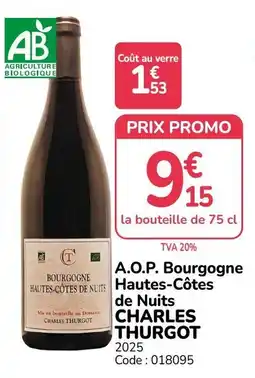 Promocash CHARLES THURGOT Bourgogne Hautes-Côtes de Nuits offre