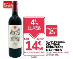Promocash CHÂTEAU HERMITAGE MAZEYRES offre