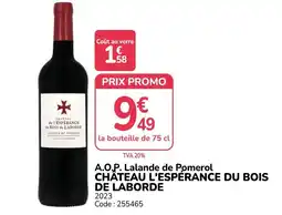 Promocash CHÂTEAU L'ESPÉRANCE DU BOIS DE LABORDE offre