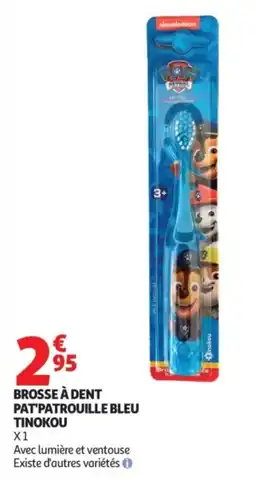 Auchan PAT'PATROUILLE BROSSE À DENT TINOKOU offre