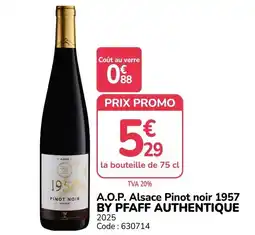 Promocash PFAFF AUTHENTIQUE A.O.P. Alsace Pinot noir 1957 offre