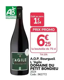 Promocash DOMAINE DU PETIT BONDIEU L'Agile offre