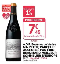 Promocash MA PETITE PARCELLE BEAUMES DE VENISE offre