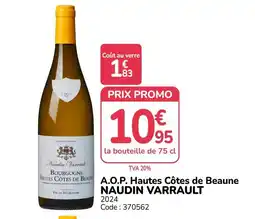 Promocash NAUDIN VARRAULT Bourgogne Hautes Côtes de Beaune offre