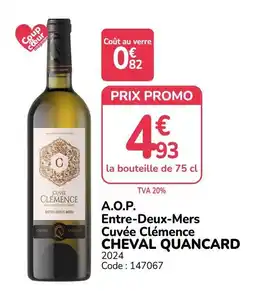 Promocash CHEVAL QUANCARD Cuvée Clémence offre