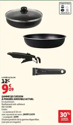 Auchan GAMME DE CUISSON À POIGNÉE AMOVIBLE ACTUEL offre