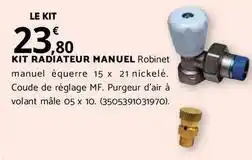 Bricomarché Kit radiateur manuel robinet offre