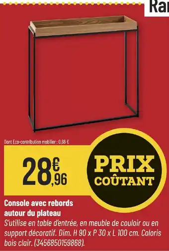 Rang Console avec rebords autour du plateau