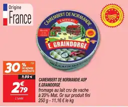 Netto E.GRAINDORGE CAMEMBERT DE NORMANDIE AOP offre