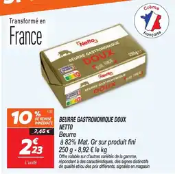 Netto Netto Beurre gastronomique doux offre