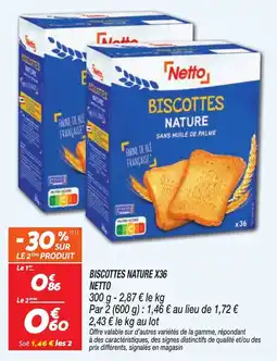 Netto Netto Biscottes Nature offre