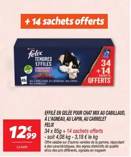 Netto Felix Tendres Effiles offre