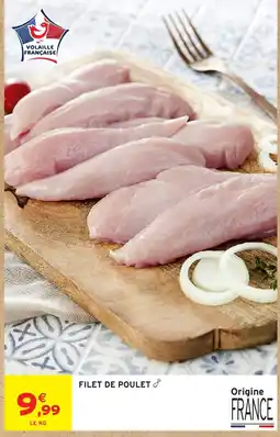 Intermarché Hyper Volaille Française Filet de Poulet offre
