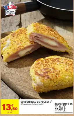 Intermarché Hyper CORDON BLEU DE POULET offre