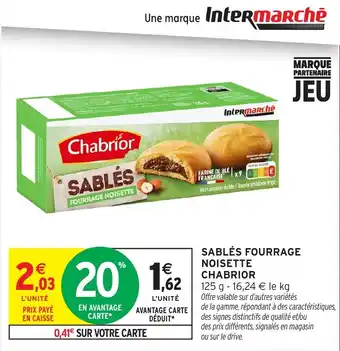 Intermarché Hyper Chabrior SABLÉS FOURRAGE NOISETTE offre