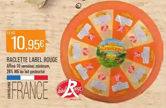 Match Raclette label rouge offre