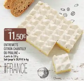 Match Entremets citron chantilly ou praliné offre