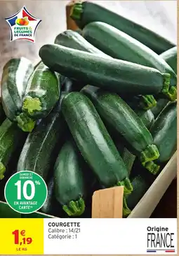 Intermarché Hyper Fruits & Légumes de France Courgette offre